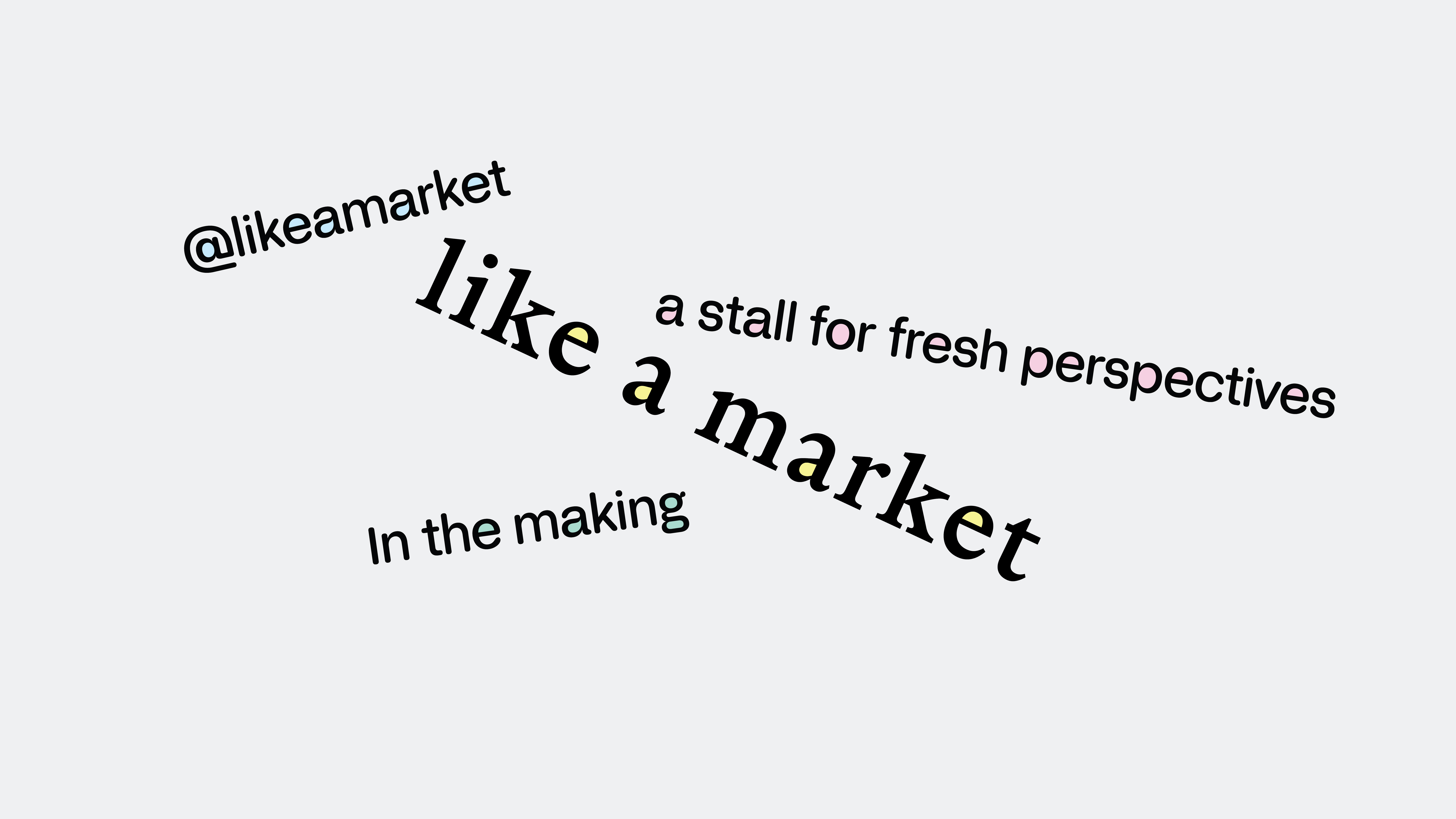 like a market — in the making